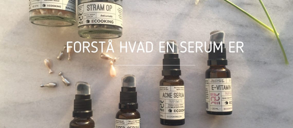 Blog-forstå-hvad-en-serum-er